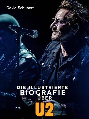 Die illustrierte Biografie über U2: Komplett in Farbe von FlipFlop