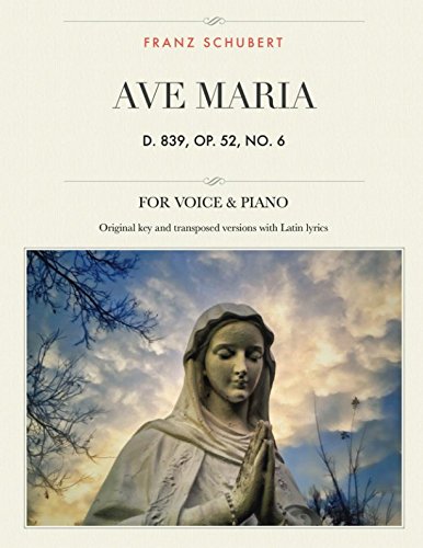 Ave Maria, D. 839, Op. 52, No. 6: For Medium, High and Low Voices (The Singer's Resource, Band 15) von Independently published