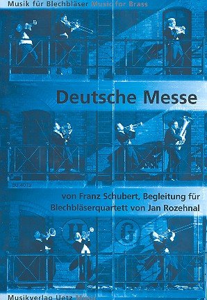 Deutsche Messe. Begleitung für Blechbläserquartett (Partitur und Stimmen)
