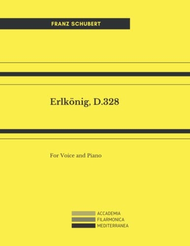 Erlkönig, D.328: For Voice and Piano. In the original key (G minor) and transposed in E minor.