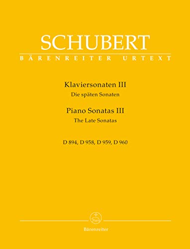 Klaviersonaten III D 894, 958, 959, 960 -Die späten Sonaten-. Spielpartitur, Sammelband, Urtextausgabe. BÄRENREITER URTEXT