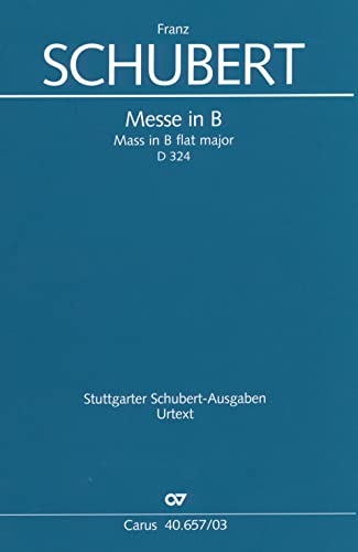 Messe in B (Klavierauszug): D 324, 1815