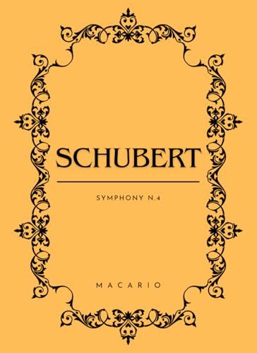 Schubert Symphony N.4: Complete Score Schubert Symphony N.4: Complete Score