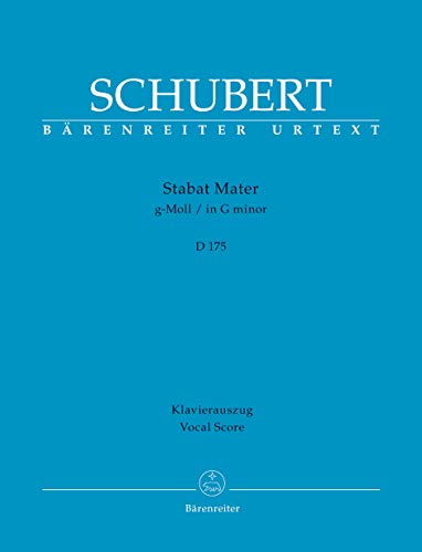 Stabat Mater g-Moll D 175. Klavierauszug vokal, Urtextausgabe. BÄRENREITER URTEXT