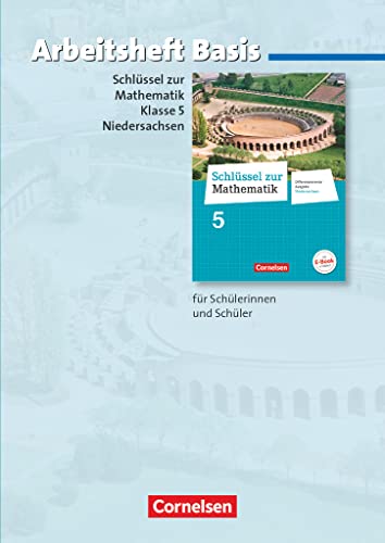 Schlüssel zur Mathematik - Differenzierende Ausgabe Niedersachsen - 5. Schuljahr: Arbeitsheft Basis mit eingelegten Lösungen