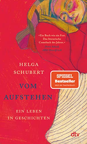 Vom Aufstehen: Ein Leben in Geschichten | Die Wiederentdeckung einer Jahrhundertautorin von dtv Verlagsgesellschaft