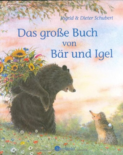 Das große Buch von Bär und Igel