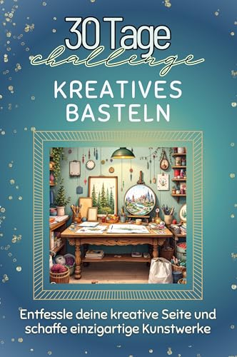 Kreatives Basteln - Das perfekte Geschenk für Weihnachten und Geburtstag und jeden Anlass: Entfessle deine kreative Seite und schaffe einzigartige Kunstwerke von FlipFlop