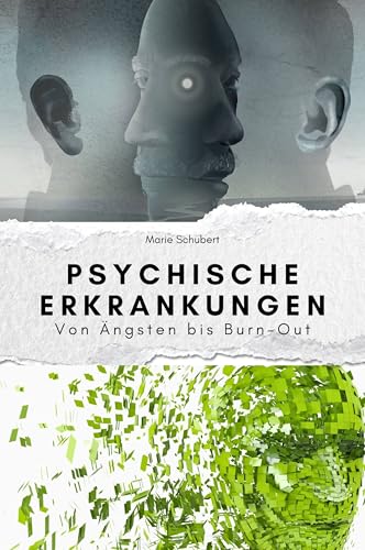 Psychische Erkrankungen - Das perfekte Geschenk für Männer und Frauen zu Weihnachten und Geburtstag: Von Ängsten bis Burn-Out von FlipFlop