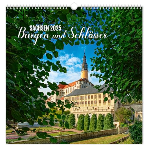 Kalender Burgen und Schlösser Sachsen 2025: | 30 x 30 cm | weißes Kalendarium von K4Verlag