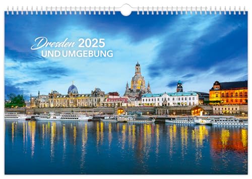 Kalender Dresden und Umgebung 2025: | 45 x 30 cm | weißes Kalendarium