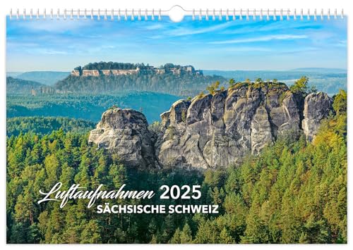 Kalender Sächsische Schweiz Luftaufnahmen 2025: | 45 x 30 cm | weißes Kalendarium von K4Verlag