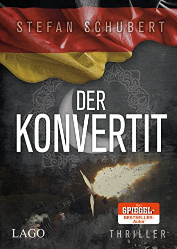 Der Konvertit: Thriller Der Konvertit: Thriller von LAGO