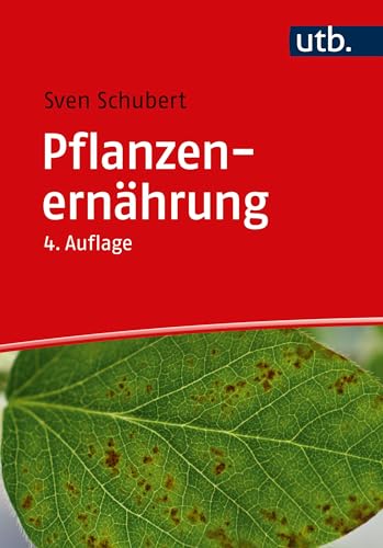 Pflanzenernährung (Grundwissen Bachelor) von UTB GmbH