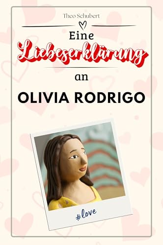 Eine Liebeserklärung an Olivia Rodrigo: Die große Hommage - das perfekte Geschenk für Weihnachten und Geburtstag und jeden Anlass von FlipFlop