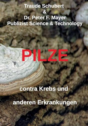 Pilze contra Krebs und anderen Erkrankungen von BoD – Books on Demand