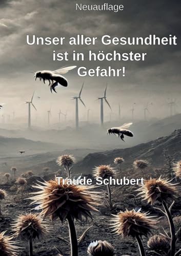 Unsere Gesundheit ist in höchster Gefahr! von BoD – Books on Demand