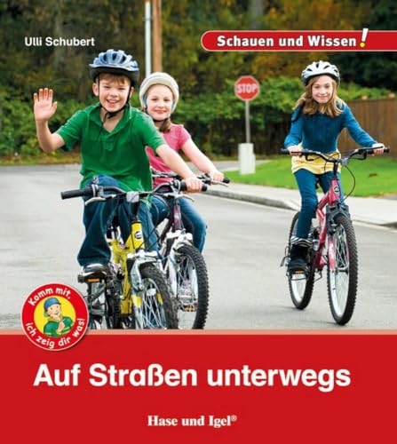 Auf Straßen unterwegs: Schauen und Wissen!