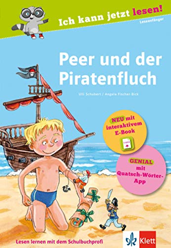 Klett Peer und der Piratenfluch: Ich kann jetzt lesen! Buch mit interaktivem E-Book und App, für Leseanfänger