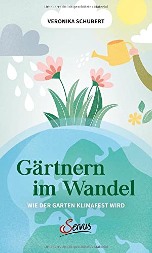 Gärtnern im Wandel: Wie der Garten klimafest wird