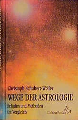 Wege der Astrologie: Schulen und Methoden im Vergleich