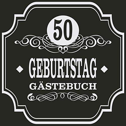 50 Geburtstag Gästebuch: Cooles Geschenk zum 50. Geburtstag Geburtstagsparty Gästebuch Eintragen von Wünschen und Sprüchen lustig 108 Seiten / Design: Banner Schnörkel Retro Vintage Logo 50 Geburtstag Gästebuch: Cooles Geschenk zum 50. Geburtstag Geburtstagsparty Gästebuch Eintragen von Wünschen und Sprüchen lustig 108 Seiten / Design: Banner Schnörkel Retro Vintage Logo