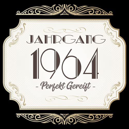 Jahrgang 1964 Perfekt gereift: Cooles Geschenk zum Geburtstag Geburtstagsparty Gästebuch Eintragen von Wünschen und Sprüchen lustig 108 Seiten / Design: Logo Edel Gold Retro Vintage Jahrgang 1964 Perfekt gereift: Cooles Geschenk zum Geburtstag Geburtstagsparty Gästebuch Eintragen von Wünschen und Sprüchen lustig 108 Seiten / Design: Logo Edel Gold Retro Vintage