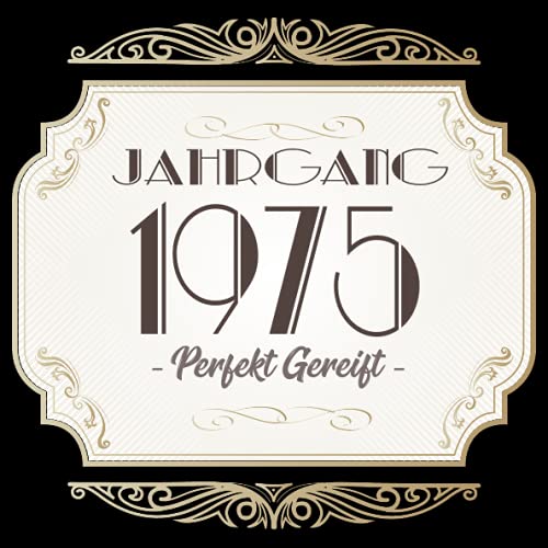 Jahrgang 1975 Perfekt gereift: Cooles Geschenk zum Geburtstag Geburtstagsparty Gästebuch Eintragen von Wünschen und Sprüchen lustig 108 Seiten / Design: Logo Edel Gold Retro Vintage Jahrgang 1975 Perfekt gereift: Cooles Geschenk zum Geburtstag Geburtstagsparty Gästebuch Eintragen von Wünschen und Sprüchen lustig 108 Seiten / Design: Logo Edel Gold Retro Vintage von Independently published