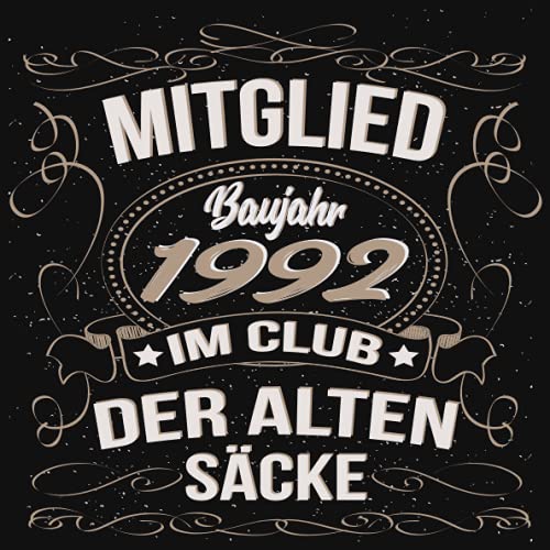 Mitglied im Club der Alten Säcke Baujahr 1992: Cooles Geschenk zum Geburtstag Geburtstagsparty Gästebuch Eintragen von Wünschen und Sprüchen lustig 108 Seiten / lustiger Spruch Club der alten Säcke Mitglied im Club der Alten Säcke Baujahr 1992: Cooles Geschenk zum Geburtstag Geburtstagsparty Gästebuch Eintragen von Wünschen und Sprüchen lustig 108 Seiten / lustiger Spruch Club der alten Säcke von Independently published