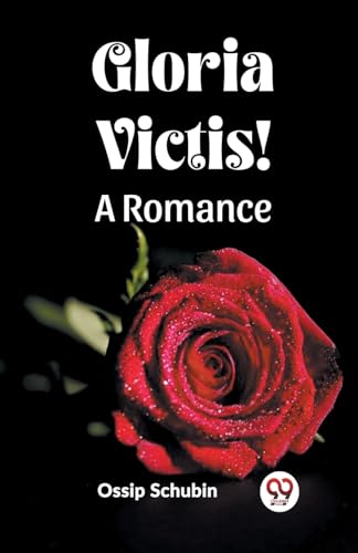 Gloria Victis! A Romance von Double 9 Books