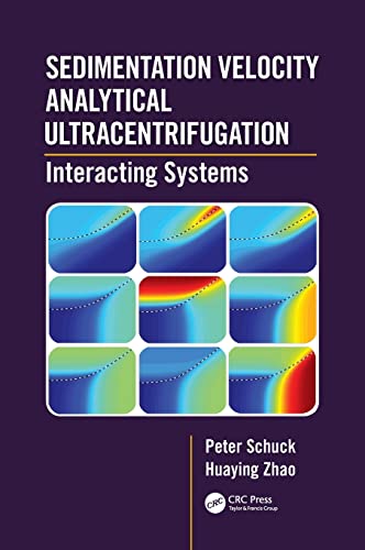 Sedimentation Velocity Analytical Ultracentrifugation: Interacting Systems von CRC Press