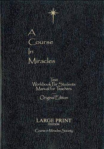 Course in Miracles - Large Print Edition: Original Edition Large Print