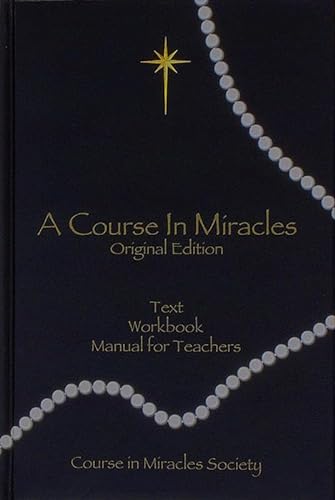 Course in Miracles: Original Edition: Includes Text, Workbook for Students, Manual for Teachers) (H) von Course in Miracles Society