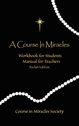 A Course in Miracles: Workbook for Students Manual for Teavhers von Schucman, Helen