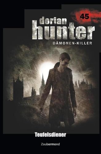 Dorian Hunter 45 – Teufelsdiener