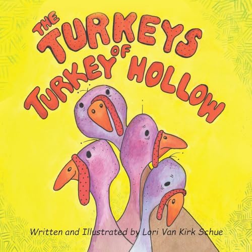 The Turkeys of Turkey Hollow von Xlibris US