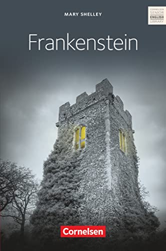 Cornelsen Senior English Library - Literatur - Ab 11. Schuljahr: Mary Shelley's Frankenstein - Textband mit Annotationen