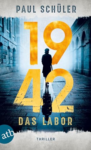 1942 – Das Labor: Thriller (Margarete von Brühl, Band 1) von Aufbau Tb
