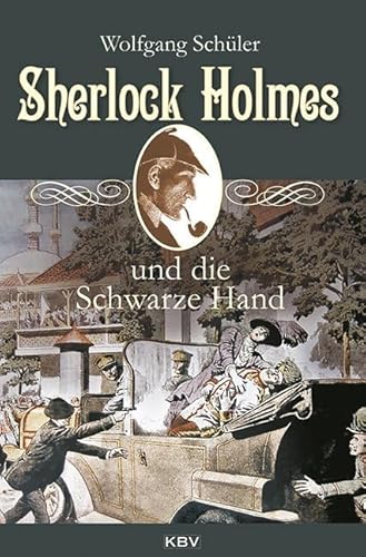 Sherlock Holmes und die Schwarze Hand (KBV Sherlock Holmes)