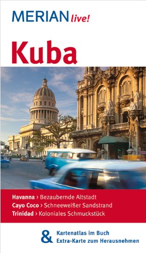 MERIAN live! Reiseführer Kuba: Mit Kartenatlas im Buch und Extra-Karte zum Herausnehmen