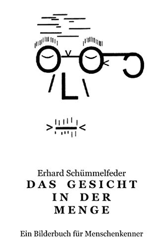 Das Gesicht in der Menge: Ein Bilderbuch für Menschenkenner