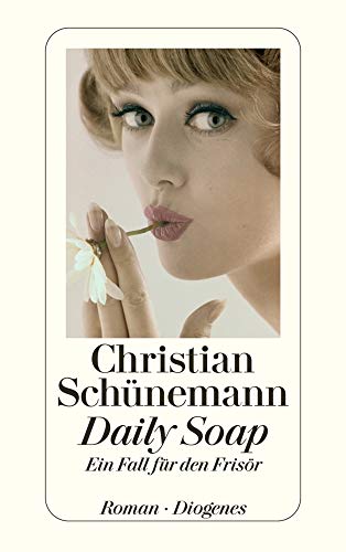 Daily Soap: Ein Fall für den Frisör (detebe)