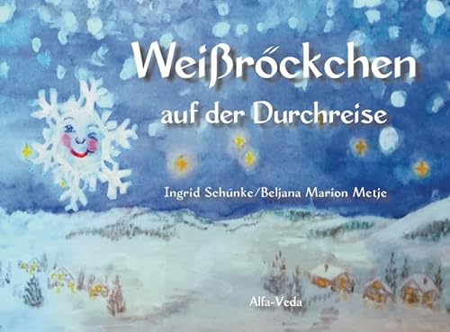 Weißröckchen auf der Durchreise von Alfa-Veda Verlag