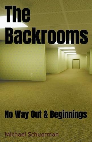 Backrooms No Way Out and Beginnings (A Backrooms, Band 1) von Fandom Books