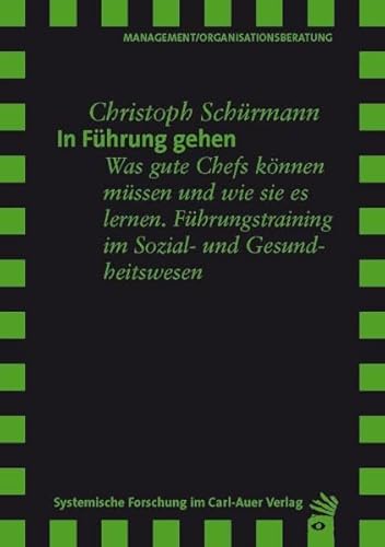In Führung gehen: Was gute Chefs können müssen und wie sie es lernen