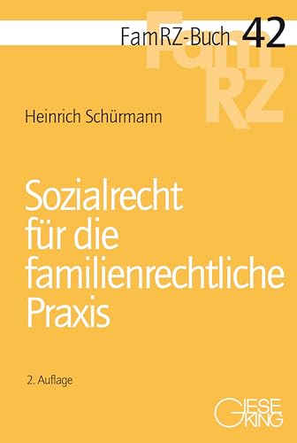 Sozialrecht für die familienrechtliche Praxis (FamRZ-Buch) von Gieseking, E u. W