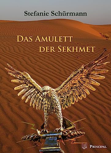 Das Amulett der Sekhmet von Principal Verlag