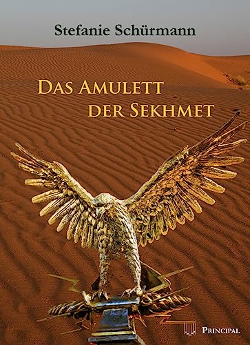 Das Amulett der Sekhmet von Principal Verlag