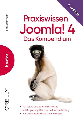 Praxiswissen Joomla! 4: Das Kompendium von O'Reilly