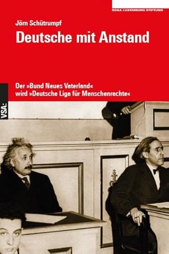 Deutsche mit Anstand: Der »Bund Neues Vaterland« wird »Deutsche Liga für Menschenrechte«